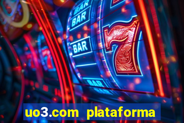 uo3.com plataforma de jogos